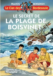 Le Clan Des Bordesoule Tome 20 : Le Secret De La Plage De Boisvinet