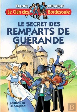 Bertrand.pt - Le Clan Des Bordesoule Tome 21 : Le Secret Des Remparts De Guérande