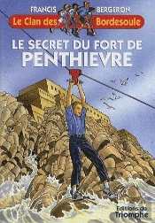 Le Clan Des Bordesoule Tome 23 : Lle Secret Du Fort De Penthièvre