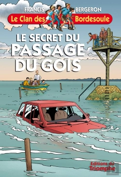 Bertrand.pt - Le Clan Des Bordesoule Tome 29 : Le Secret Du Passage Du Gois