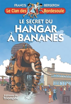 Bertrand.pt - Le Clan Des Bordesoule Tome 33 : Le Secret Du Hangar À Bananes