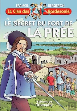 Bertrand.pt - Le Clan Des Bordesoule Tome 37 : Le Secret Du Fort De La Prée