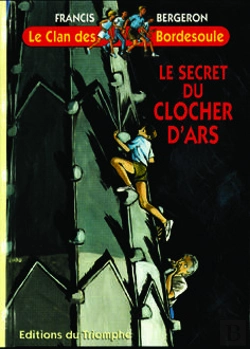 Bertrand.pt - Le Clan Des Bordesoule Tome 8 : Lle Secret Du Clocher D'Ars