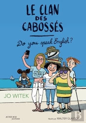 Le Clan Des Cabossés Tome 3 : Do You Speak English ?
