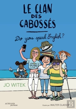 Bertrand.pt - Le Clan Des Cabossés Tome 3 : Do You Speak English ?