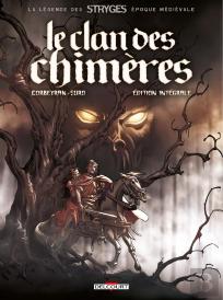 Le Clan Des Chimères : Intégrale Tomes 1 À 6