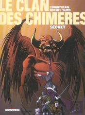 Le Clan Des Chimeres T.5 ; Secret