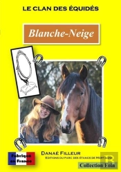 Le Clan Des Equides - Blanche-Neige