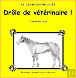 Bertrand.pt - Le Clan Des Equides, Drole De Veterinaire