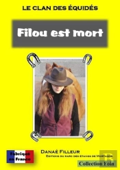 Le Clan Des Equides - Filou Est Mort
