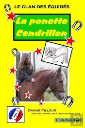 Le Clan Des Equides, La Ponette Cendrillon