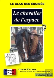 Le Clan Des Equides - Le Chevalier De L'Espace