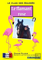 Le Clan Des Equides - Le Flamant Rose