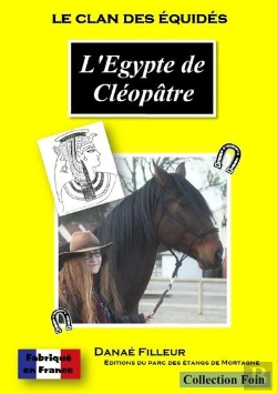 Bertrand.pt - Le Clan Des Équidés ; L'Egypte De Cléopâtre