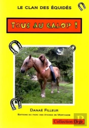 Le Clan Des Equides, Tous Au Galop !