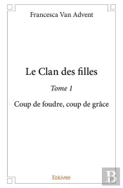Le Clan Des Filles - Tome 1