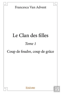 Bertrand.pt - Le Clan Des Filles - Tome 1
