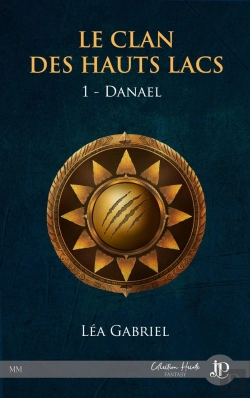 Bertrand.pt - Le Clan Des Hauts Lacs Tome 1 ; Danael