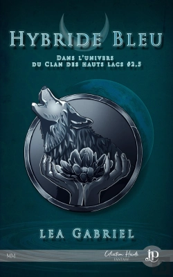 Bertrand.pt - Le Clan Des Hauts Lacs Tome 2.5 : Hybride Bleu