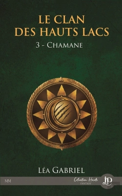 Bertrand.pt - Le Clan Des Hauts Lacs Tome 3 : Chamane