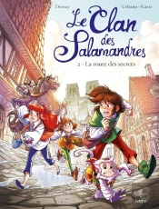 Le Clan Des Salamandres Tome 2 : La Route Des Secrets