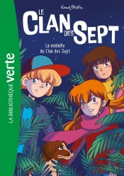 Le Clan Des Sept Tome 14 : La Médaille Du Clan Des Sept
