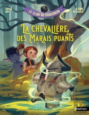 Le Clan Du Chaudron : La Chevalière Des Marais Puants