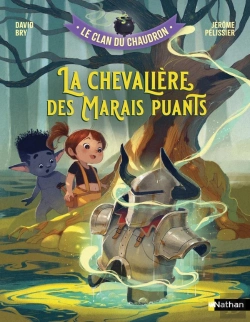 Bertrand.pt - Le Clan Du Chaudron : La Chevalière Des Marais Puants