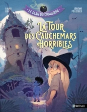 Le Clan Du Chaudron : La Tour Des Cauchemars Horribles