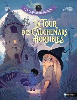 Bertrand.pt - Le Clan Du Chaudron : La Tour Des Cauchemars Horribles