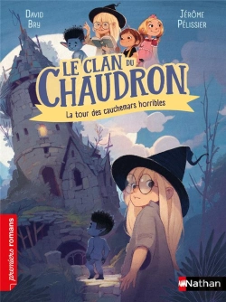 Bertrand.pt - Le Clan Du Chaudron : La Tour Des Cauchemars Horribles