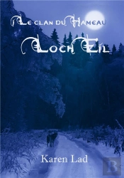 Le Clan Du Hameau T.5 ; Loch Eil
