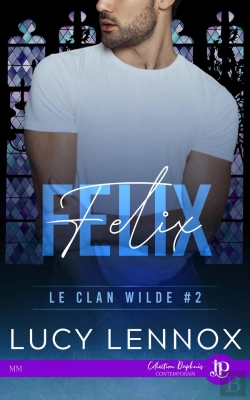 Bertrand.pt - Le Clan Wilde Tome 2 : Felix