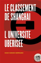 Le Classement De Shanghaï ; L' Université Ubérisée