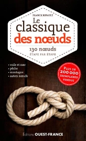 Le Classique Des Noeuds ; 130 Noeuds Étape Par Étape