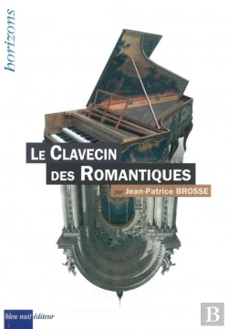 Bertrand.pt - Le Clavecin Des Romantiques