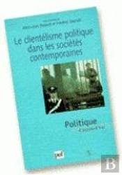 Le Clientélisme Politique Dans Les Sociétés Contemporaines