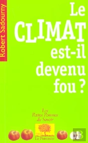 Le Climat Est-Il Devenu Fou