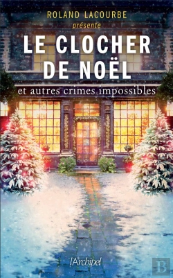 Bertrand.pt - Le Clocher De Noël Et Autres Crimes Impossibles
