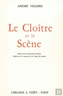 Bertrand.pt - Le Cloître Et La Scène : Essai Sur Les Conversions D'Acteurs