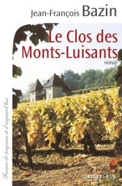 Le Clos Des Monts-Luisants