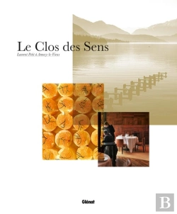 Bertrand.pt - Le Clos Des Sens ; Laurent Petit À Annecy