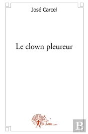 Le Clown Pleureur