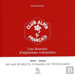 Bertrand.pt - Le Club Alpin Français : 150 Ans D'Histoires