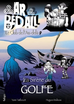 Bertrand.pt - Le Club De L'Au-Delà Tome 14 ; La Sirène Du Golfe