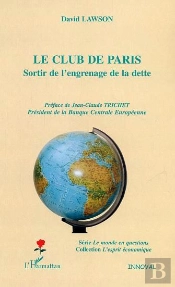 Le Club De Paris ; Sortir De L'Engrenage De La Dette