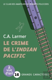 Le Club Des Amateurs De Romans Policiers Tome 7 : Le Crime De L'Indian Pacific