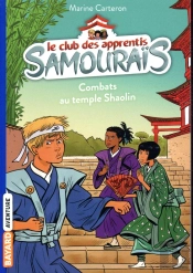 Le Club Des Apprentis Samourais, Tome 02