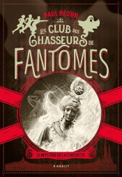 Le Club Des Chasseurs De Fantômes ; Le Mystère De La Statuette