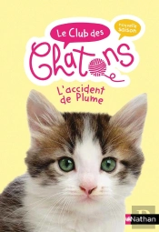 Le Club Des Chaton : L'Accident De Plume - Vol10